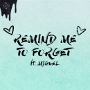 KYGO - Remind Me To Forget (Hook N Sling Remix)